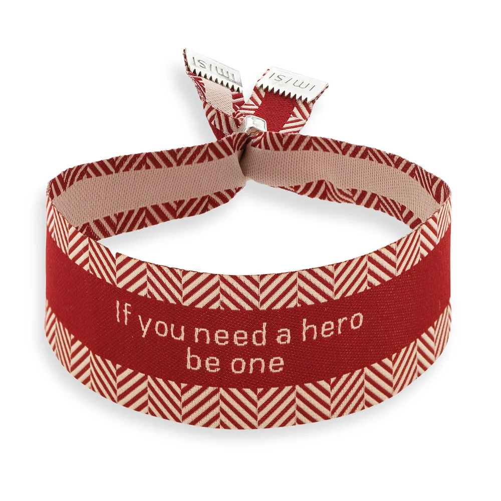 IF YOU NEED A HERO, BE ONE